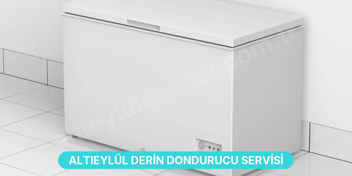 Altıeylül Derin Dondurucu Servisi