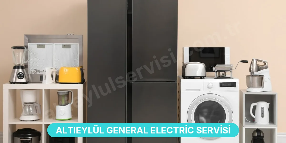 Altıeylül General Electric Servisi
