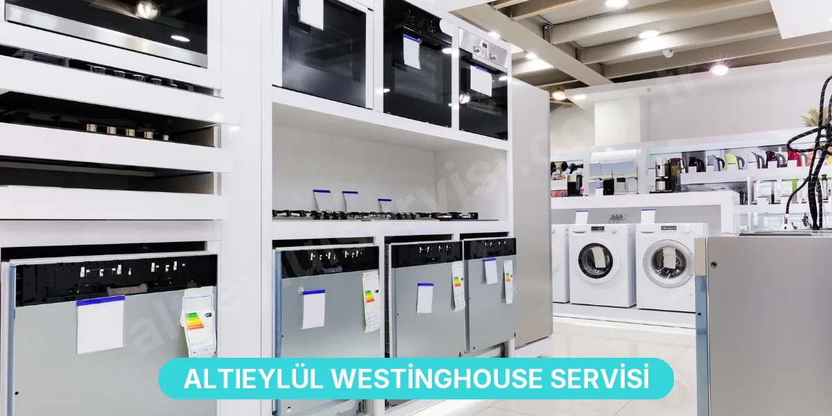 Altıeylül Westinghouse Servisi